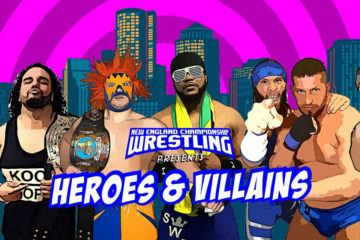 Dream Title Match Tops NECW's HEROES & VILLAINS, Saturday Night, October 14 in Wakefield, MA
