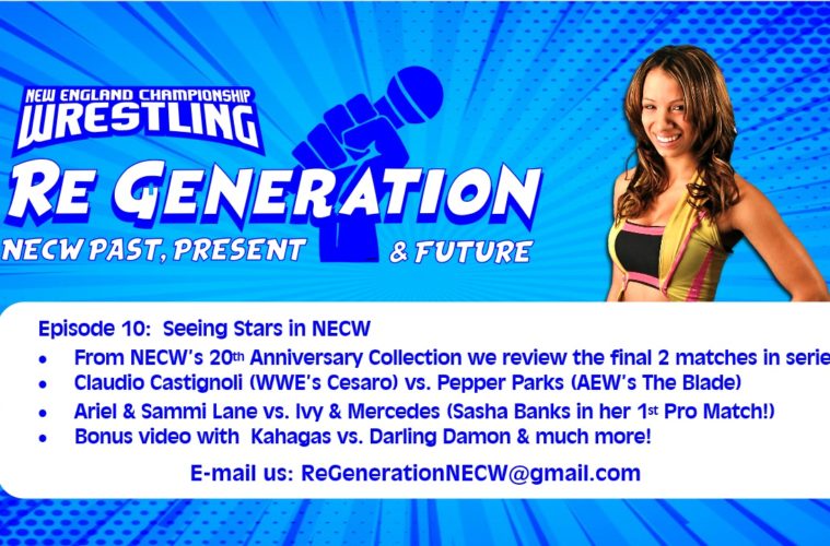 NECW's ReGeneration Podcast - Episode 10: Seeing Stars in NECW