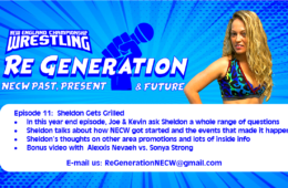 NECW's ReGeneration Podcast - Episode 11: Sheldon gets Grilled