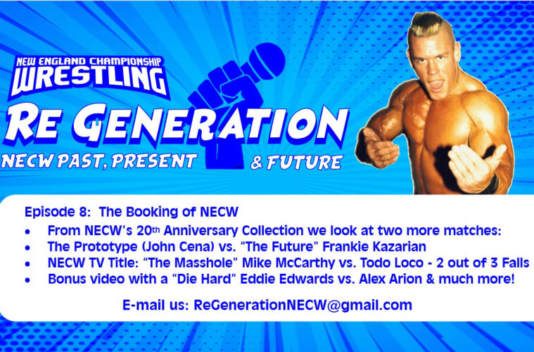 NECW's ReGeneration Podcast - Episode 9: The Booking of NECW