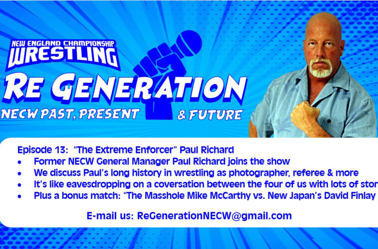 NECW's ReGeneration Podcast - Episode 14: Paul Richard Joins the Show