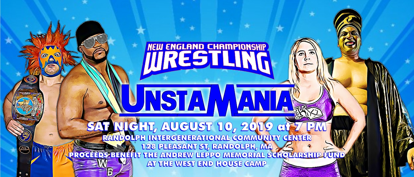 NECW Returns Saturday Night, August 10 in Randolph, MA for UnstaMania, a Special Benefit Event