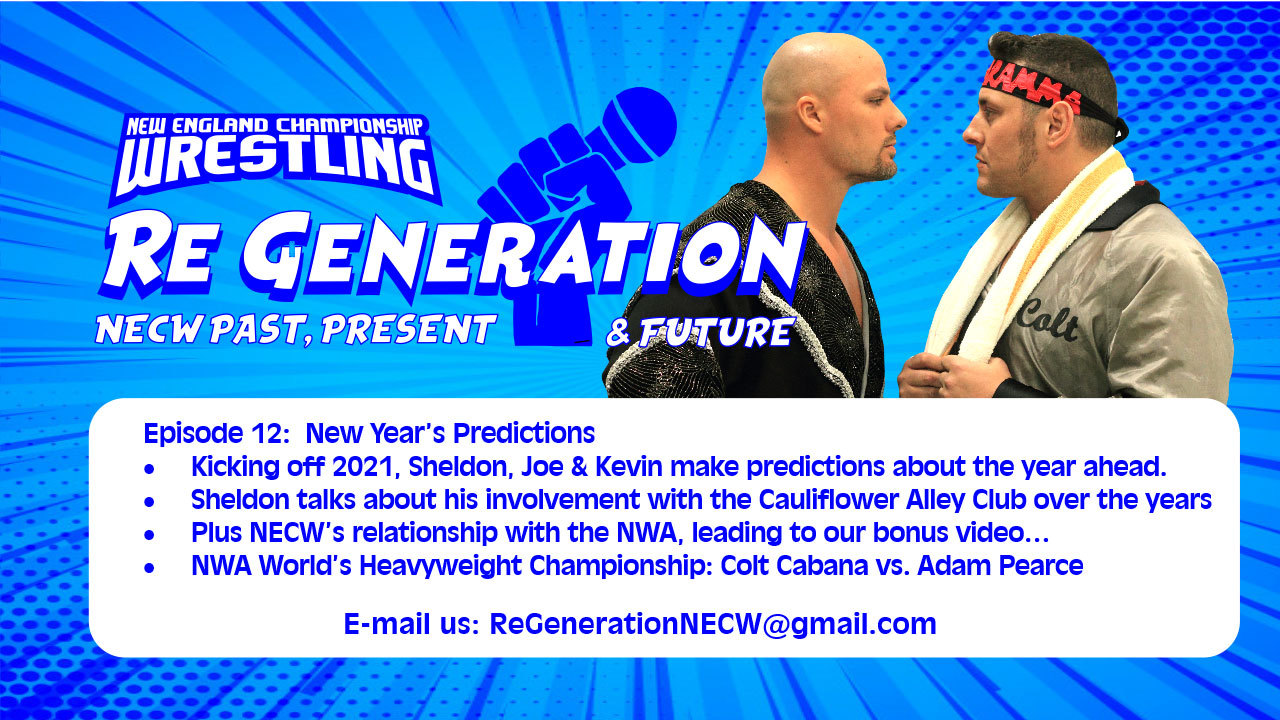 NECW's ReGeneration Podcast - Episode 12: New Year's Predictions