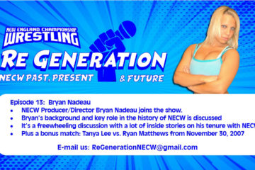 NECW's ReGeneration Podcast - Episode 13: Bryan Nadeau