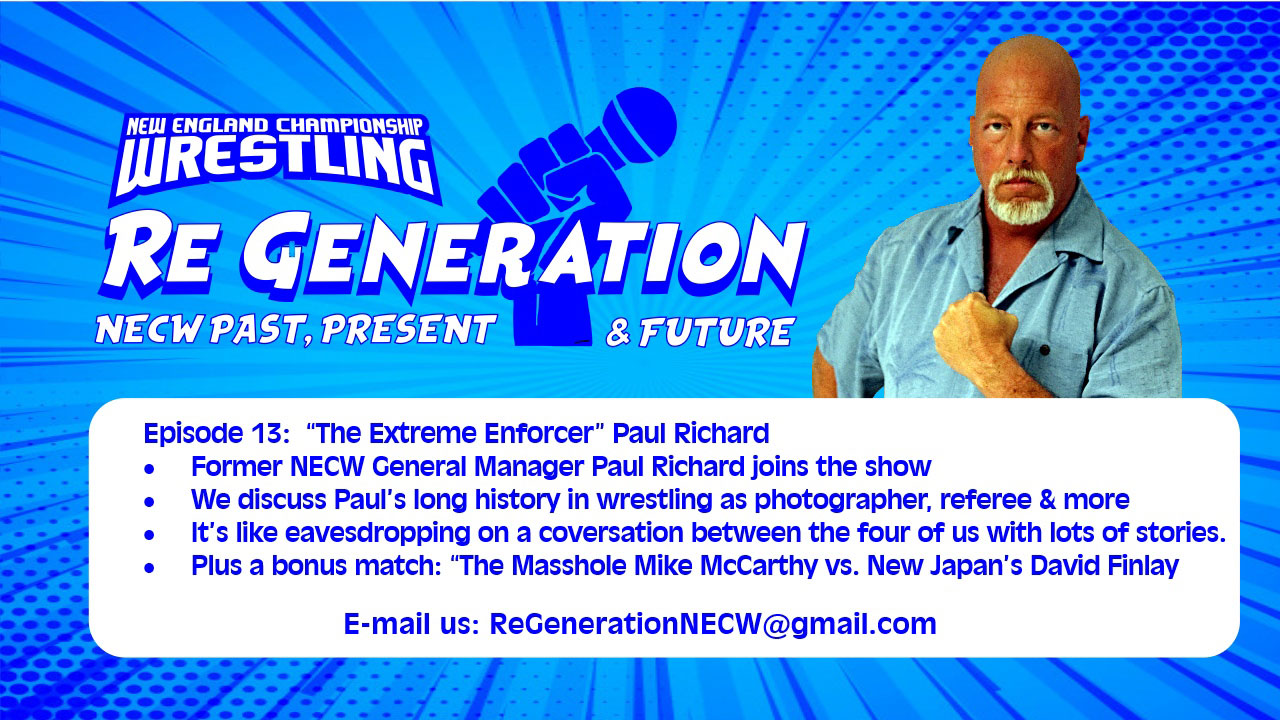 NECW's ReGeneration Podcast - Episode 14: Paul Richard Joins the Show